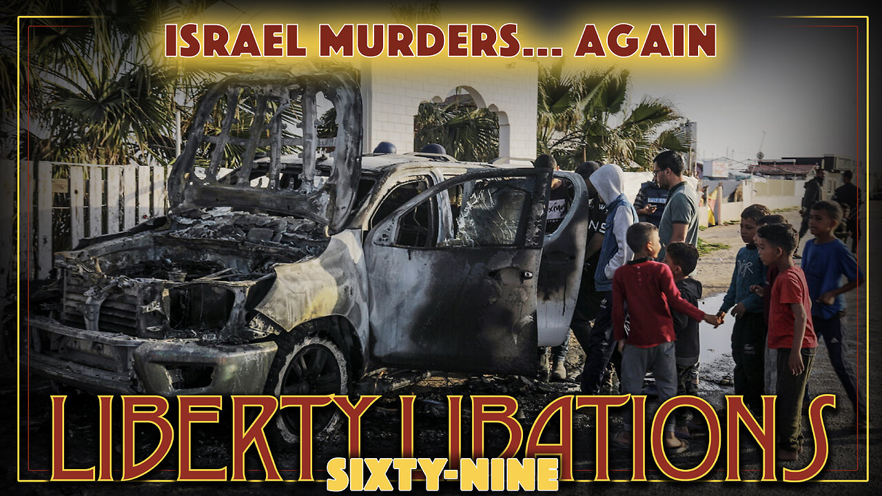 Murderous Israel, FBI Not-So-Sneak Attack, Marxism Conference - LL#69