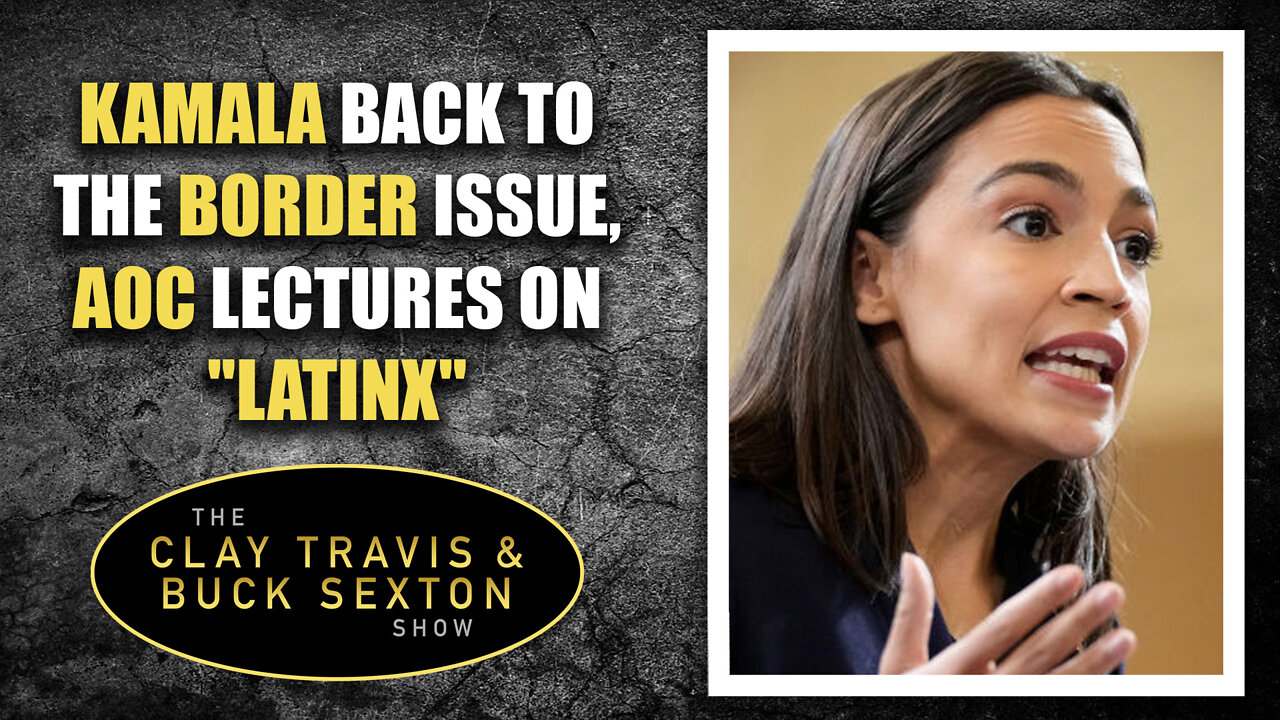 Kamala Back to the Border Issue, AOC Lectures on Latinx