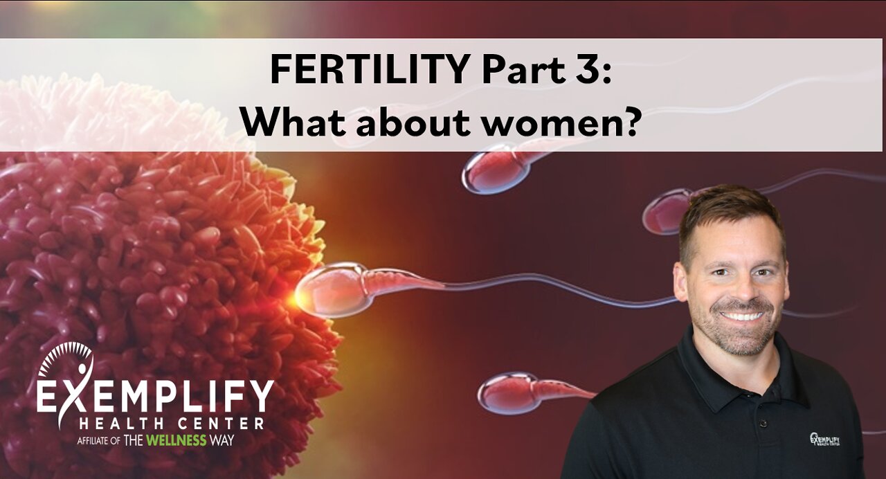 Infertility Part 3: The biggest causes of female infertility.