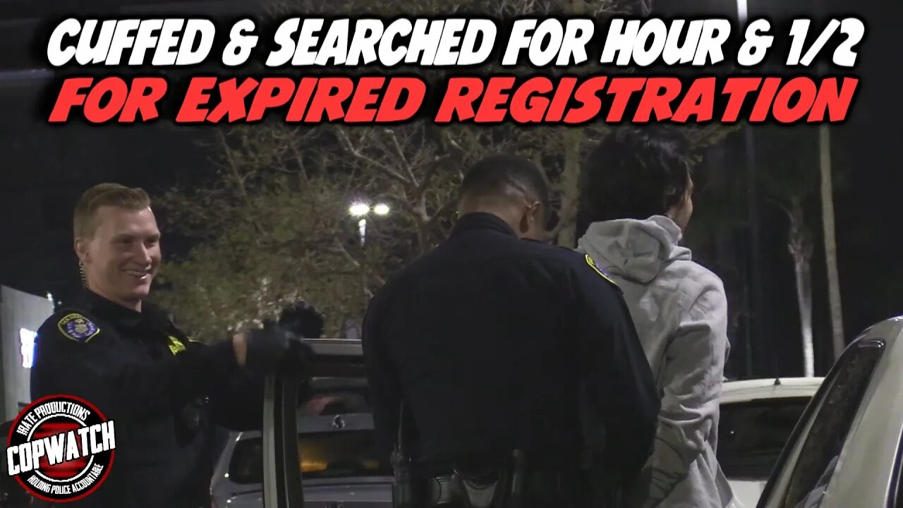 Cuffed, Searched for an Hour and 1/2 for Expired Registration | Copwatch