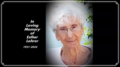 102 Year Old Honored! Esther Lohrer Memorial Service