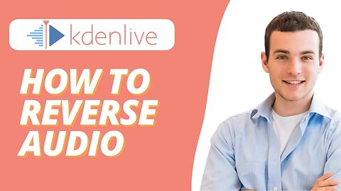 How To Reverse Audio in Kdenlive