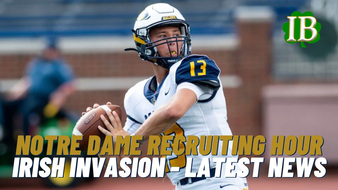 Notre Dame Recruiting Hour - Irish Invasion Recap, Latest Recruiting News