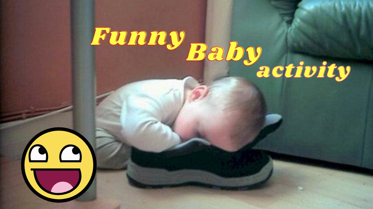 Funny Baby Activity