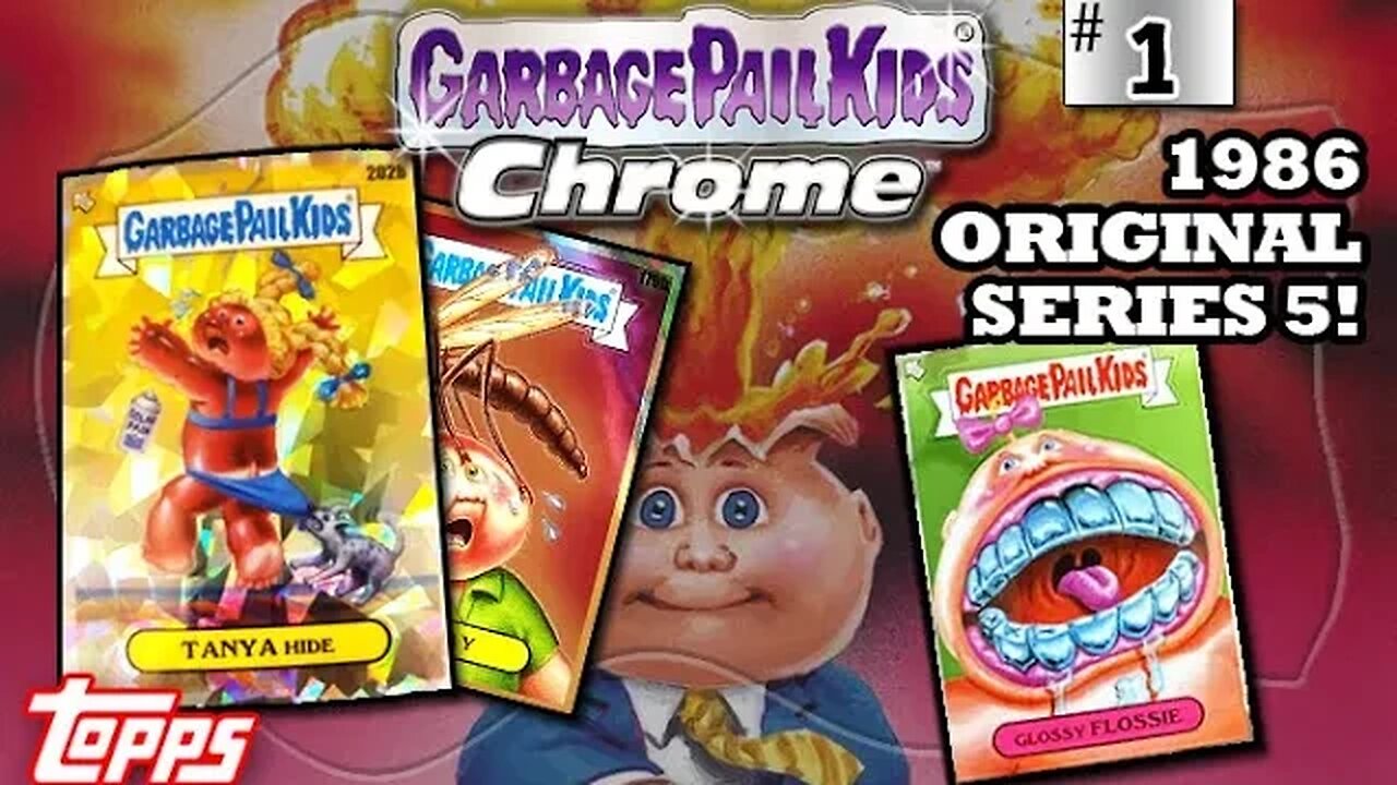 Garbage Pail Kids CHROME (Original 1986 Series 5 Cards): Foil and Refractors!