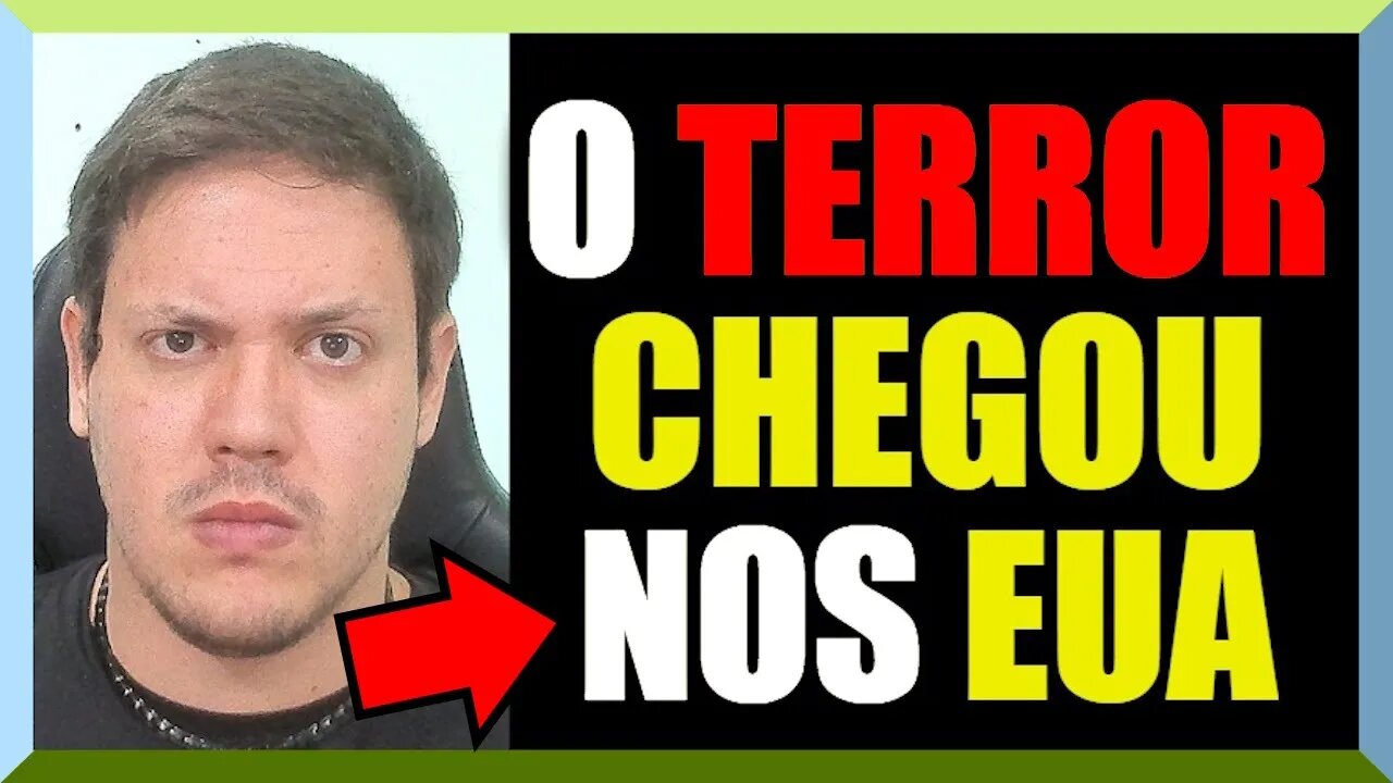 O TERROR CHEGOU nos EUA