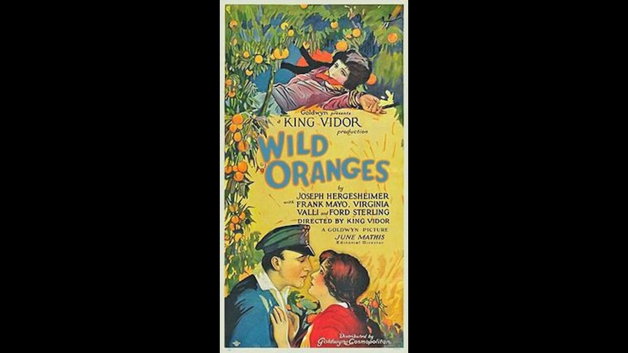 Wild Oranges (1924) | Directed by King Vidor - Full Movie