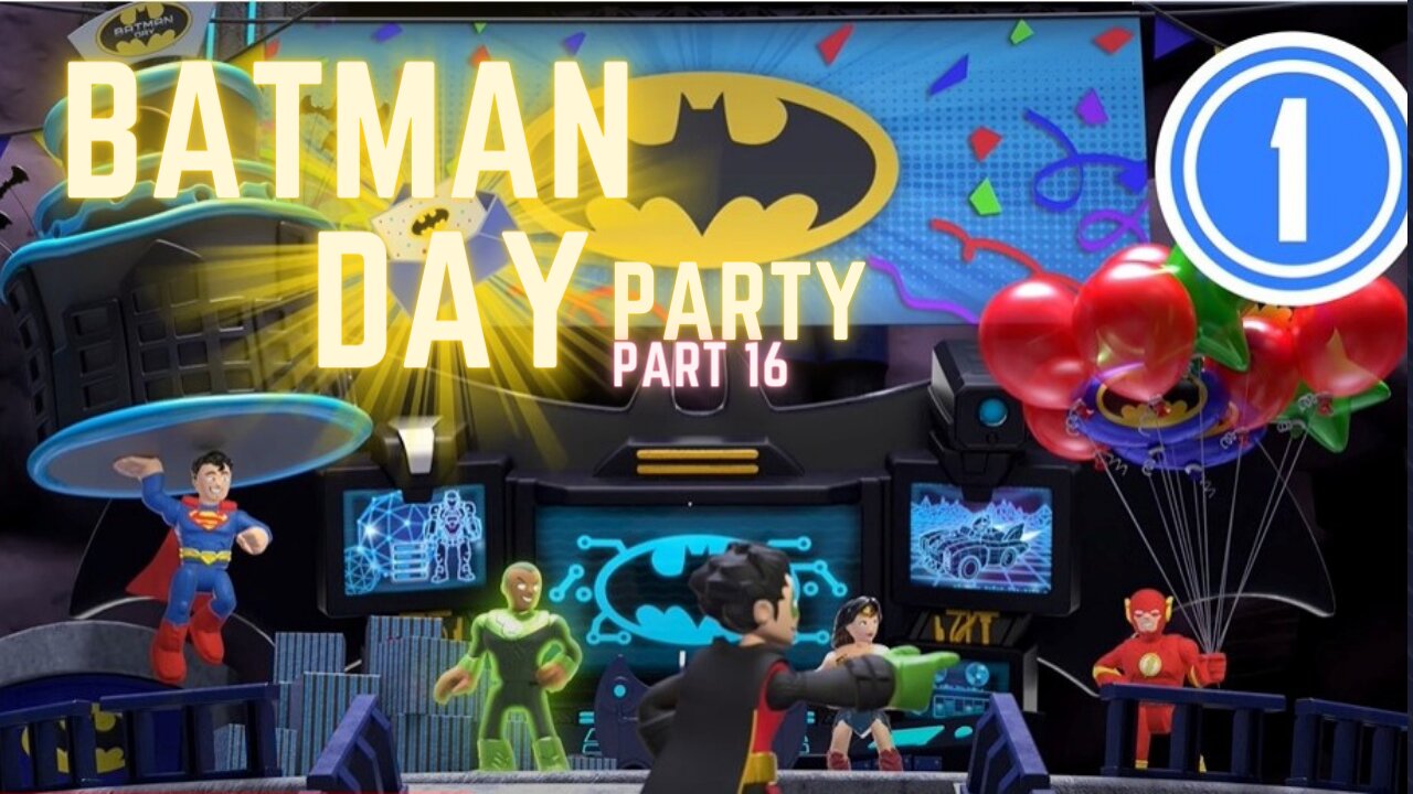 Secret Search: DC Super Friends PART 16 | Batman Day Party |