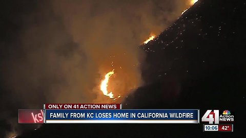 Family from KC loses home in California wildfire