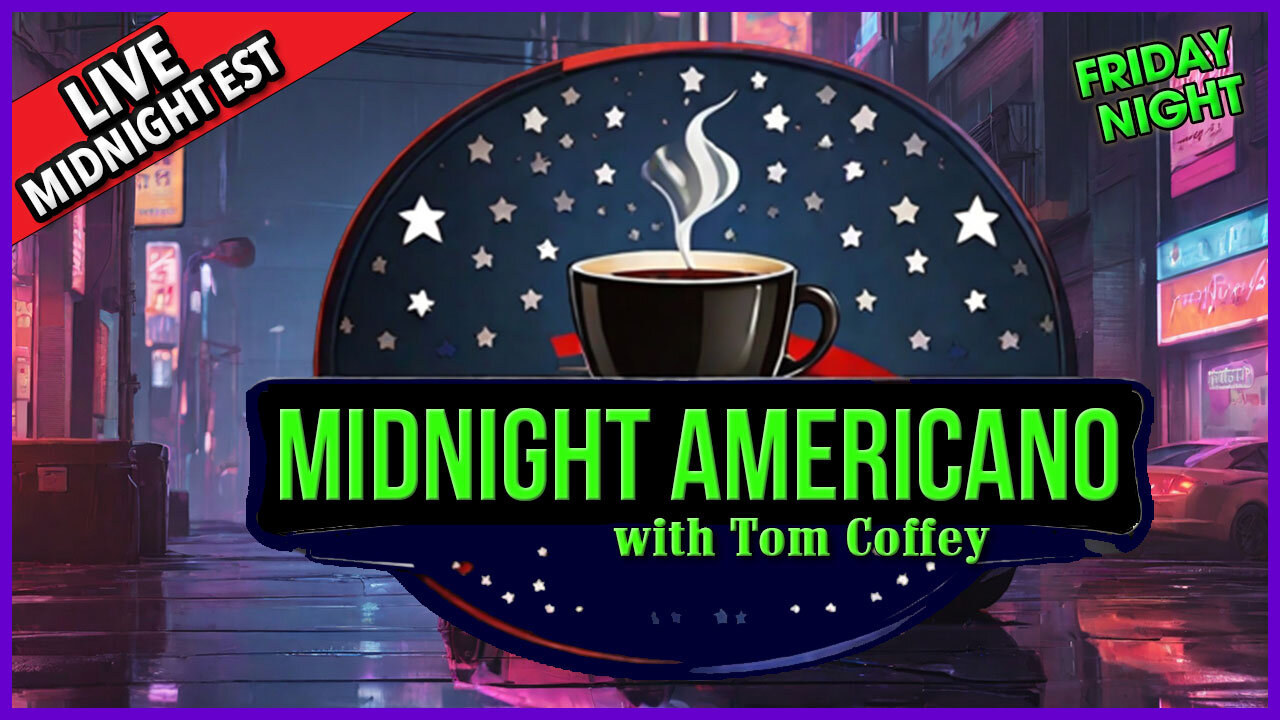 Midnight Americano π β πΊπΈ with Tom Coffey π₯ January 5th, 2024 MA034