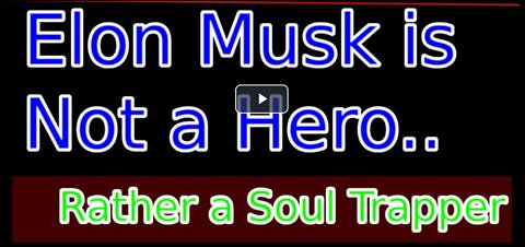 Why I'm Not Buying Elon Musk (Pushing nothing but EVIL)