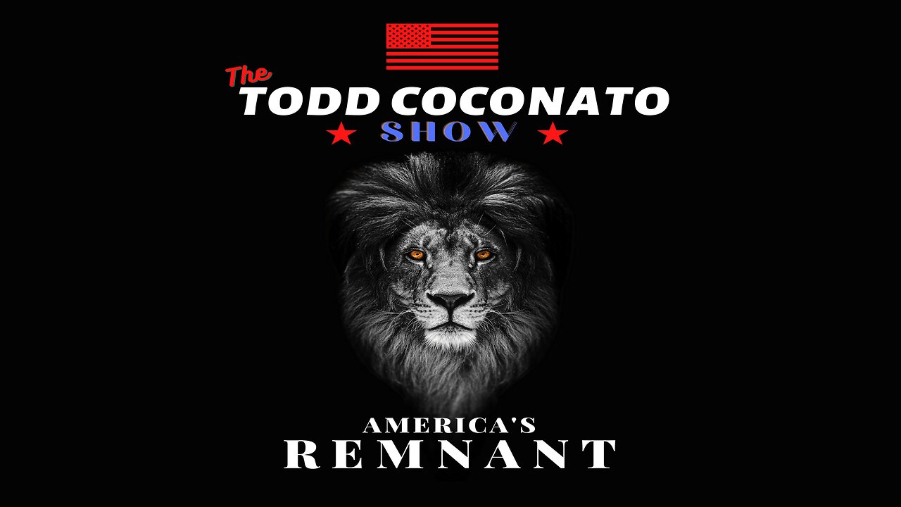 His Glory Presents: The Todd Coconato Show: “America’s Remnant” Ep. 52