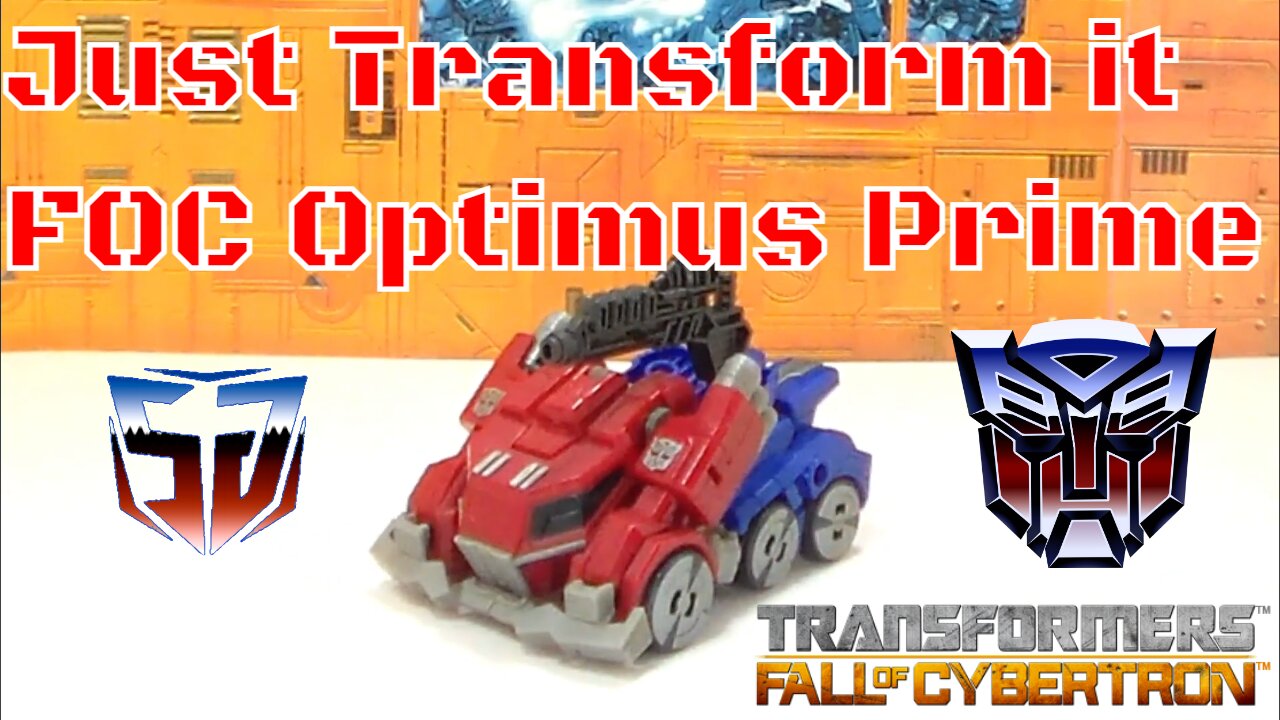 Just Transform it Fall of Cybertron (FOC) Optimus Prime