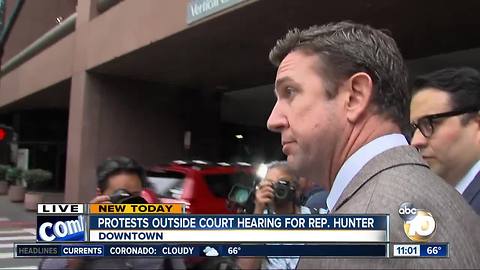Protests outside court hearing for Rep. Duncan Hunter