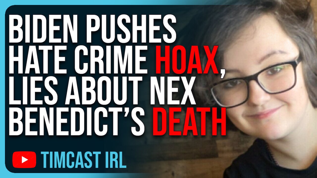 Biden Pushes Hate Crime HOAX, LIES About Nex Benedict’s Death To Push Agenda