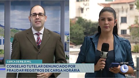 Cerca de R$ 25mil: Conselheiro Tutelar denunciado por fraudar registros de carga horária.