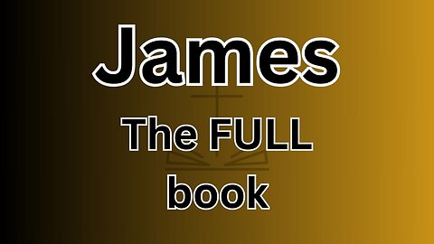 James - The FULL book