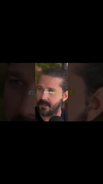 You become a man when you become responsible for other people. #shialabeouf #responsibility