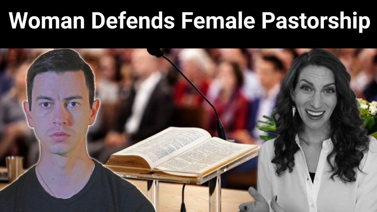 Steve Franssen || Reaction: Woman Defends Female Pastorship