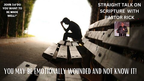 WHAT CAN YOU DO IF YOU’RE EMOTIONALLY WOUNDED