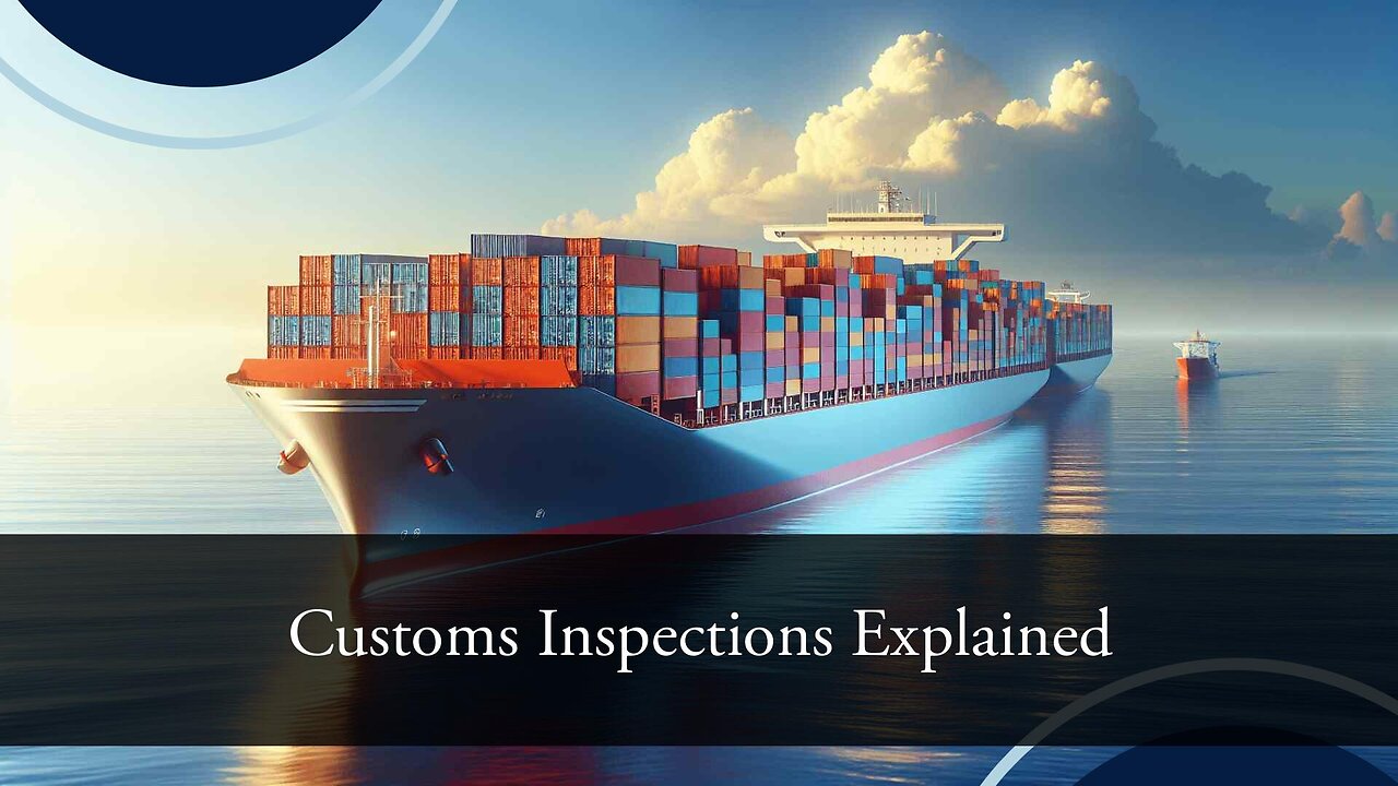 Cracking the Customs Code: Mastering the Art of Customs Inspections