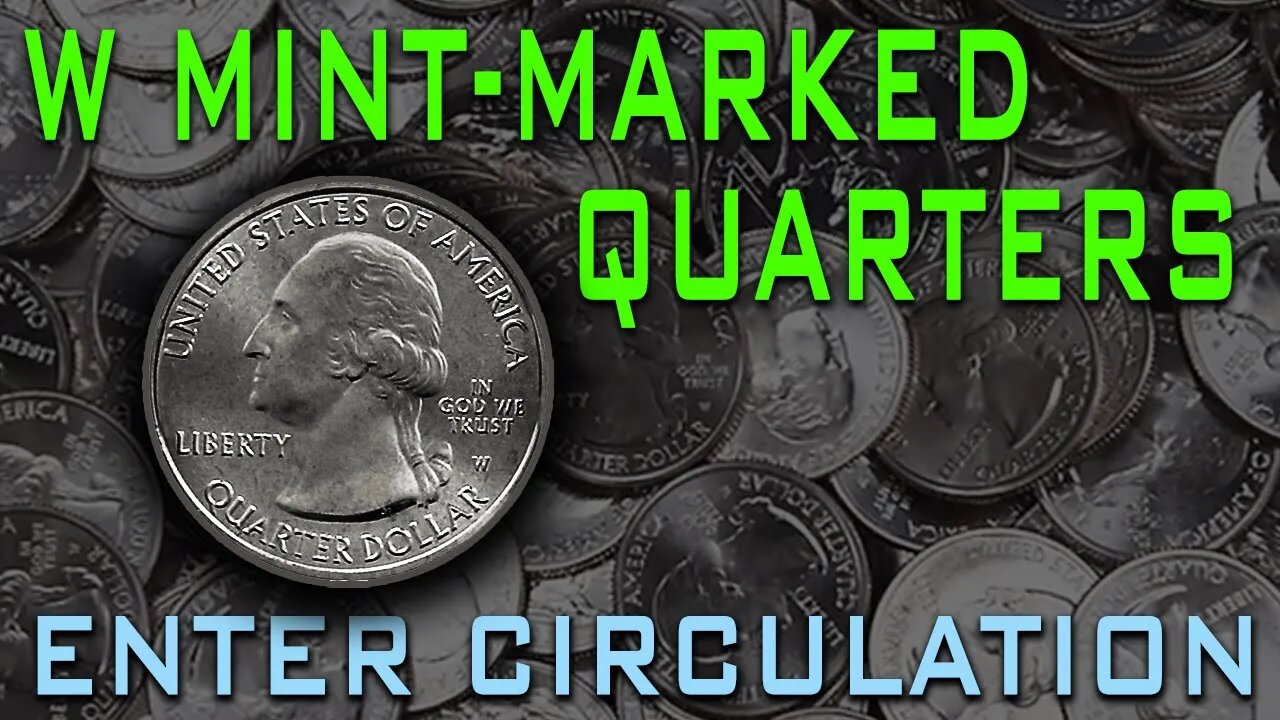 West Point Mint Marked Quarters Enter Circulation For First Time!