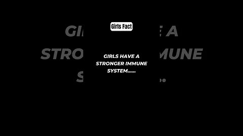 Girls have a stronger immune system #shorts #girlfacts #psychologyfacts