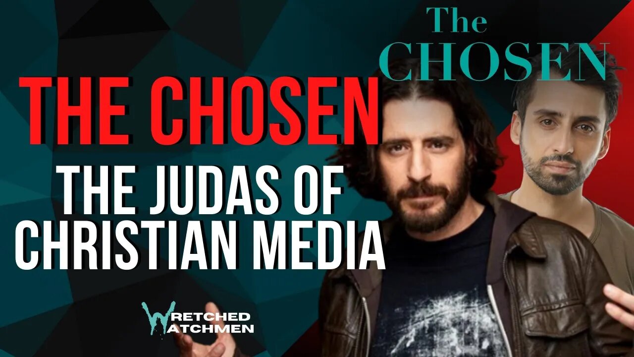 The Chosen: The Judas Of Christian Media