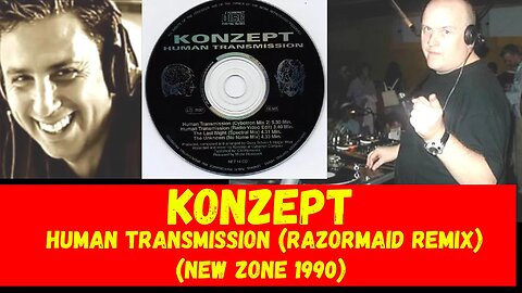 Konzept – Human Transmission (Razormaid mix) Techno 1990