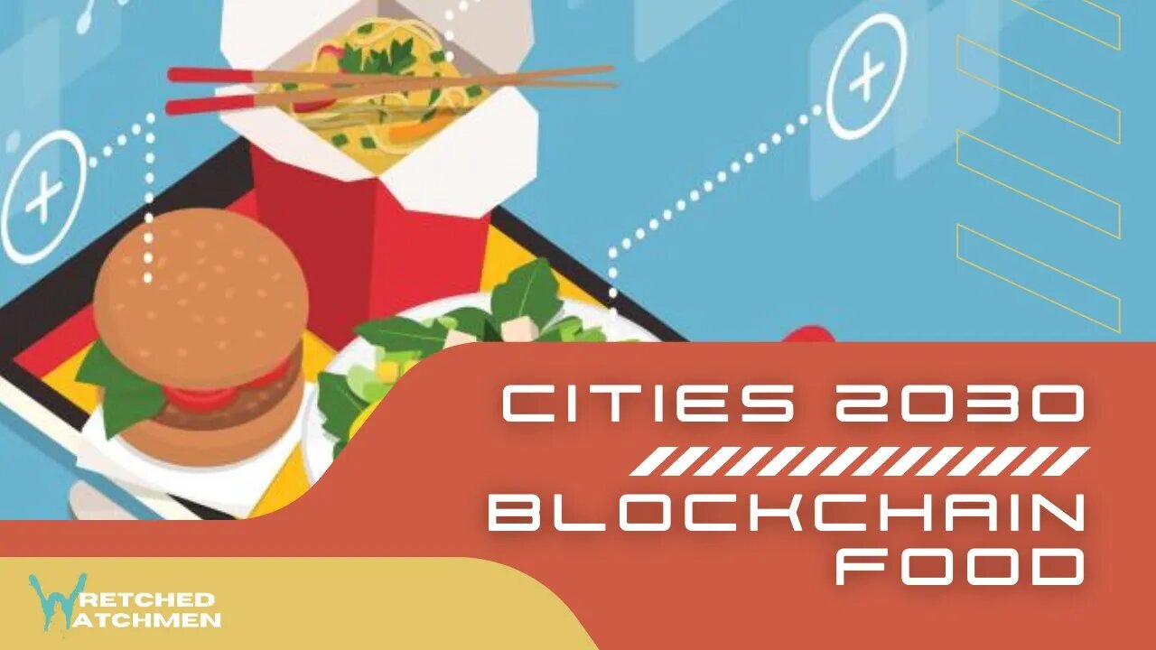 Cities 2030: Blockchain Food