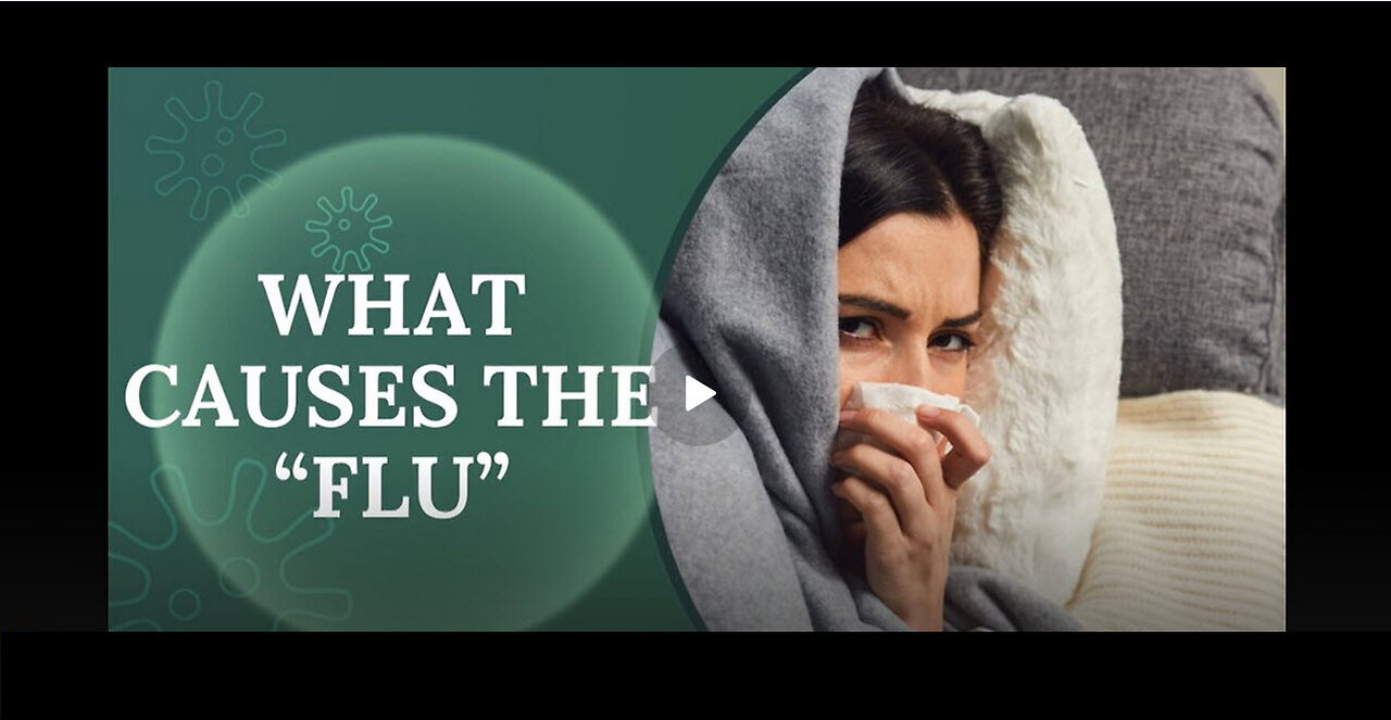 What is the Cause of Influenza - "The Flu"