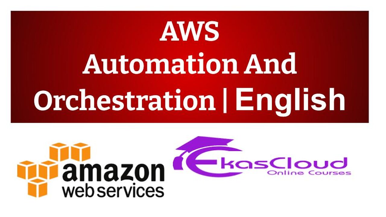 #AWS Automation And Orchestration | Ekascloud | English