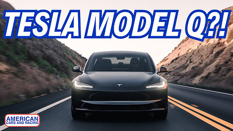 Affordable Tesla Model Q Coming In 2025, But What Does The Name Mean?