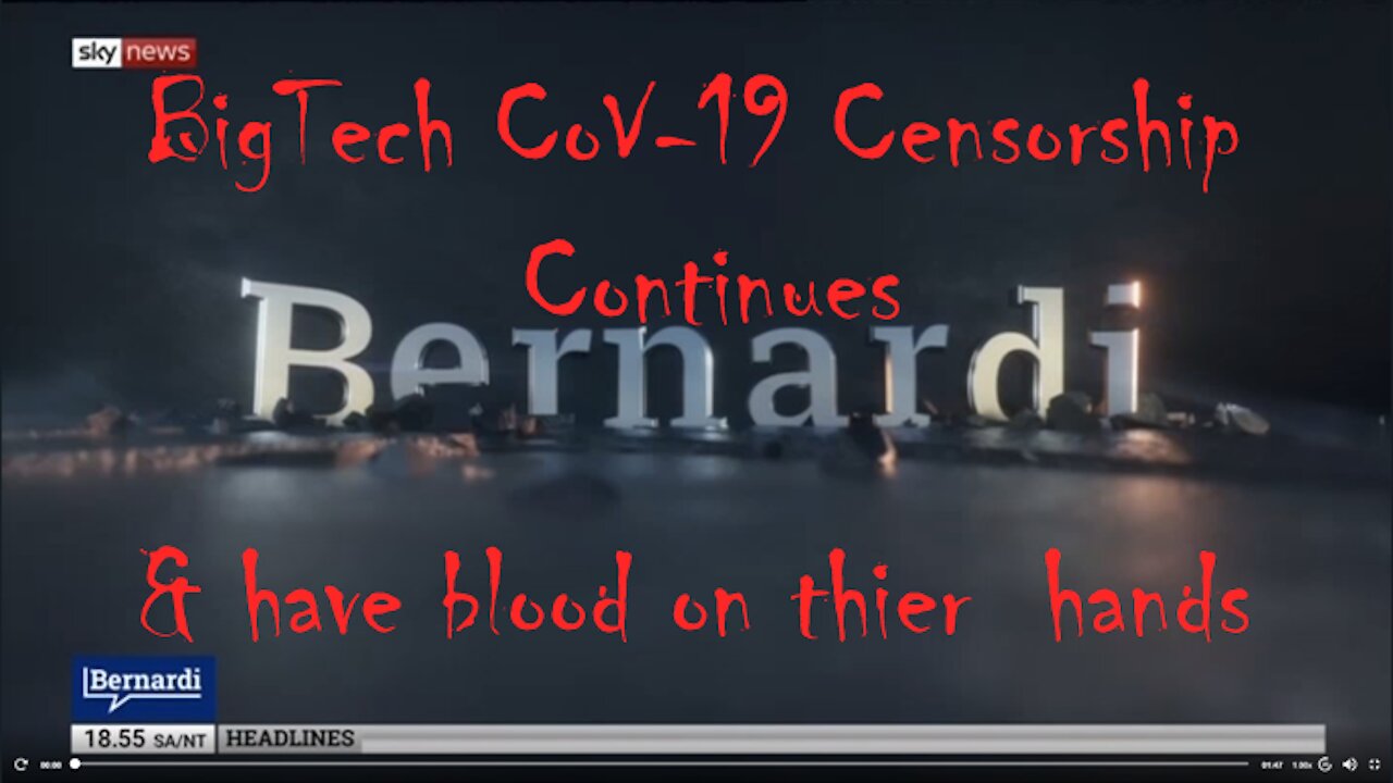 2021 JUN 25 SKYNEWS Bernardi agrees with Kelly BigTech CoV Censorship Continues with bloody hands