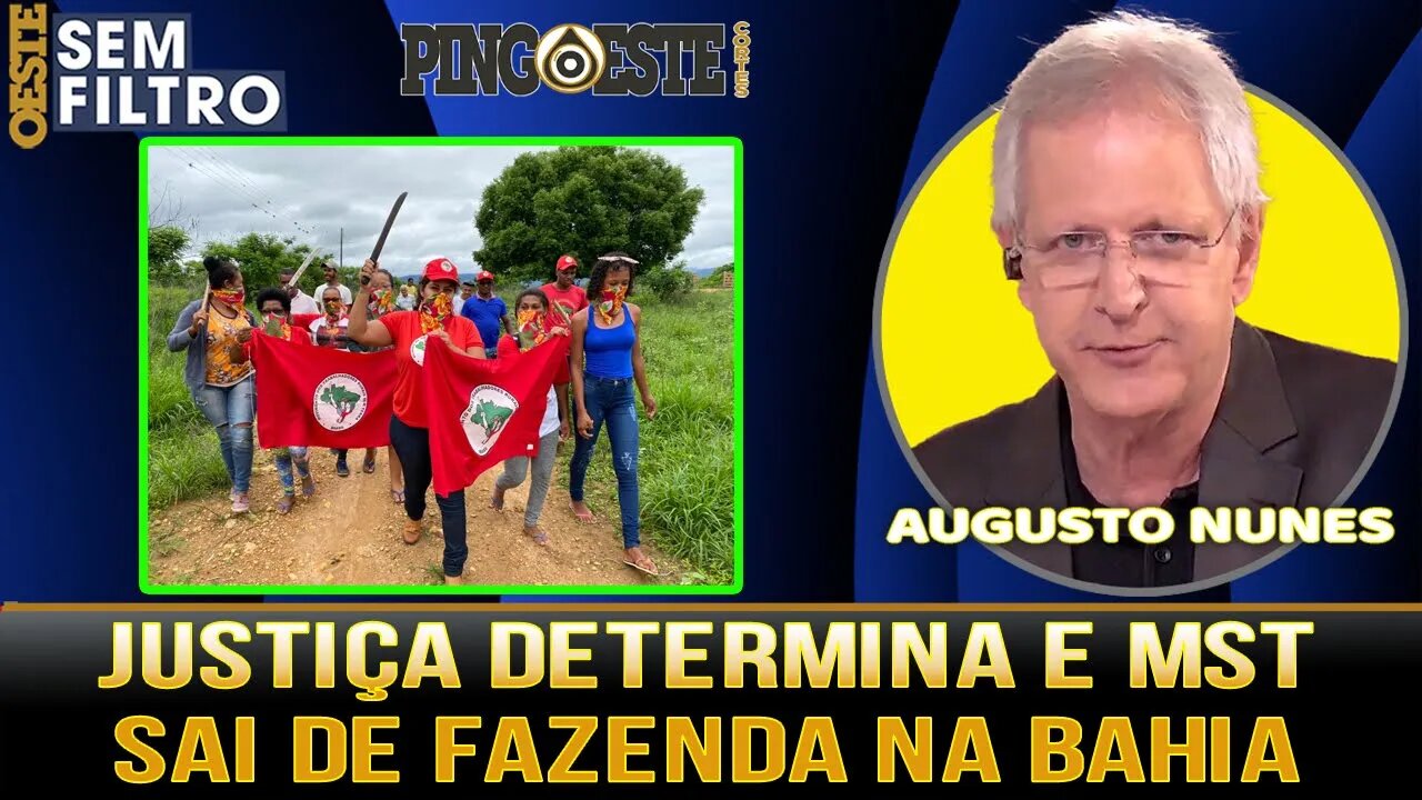 Justiça determina e MST sai de fazenda na Bahia [AUGUSTO NUNES]