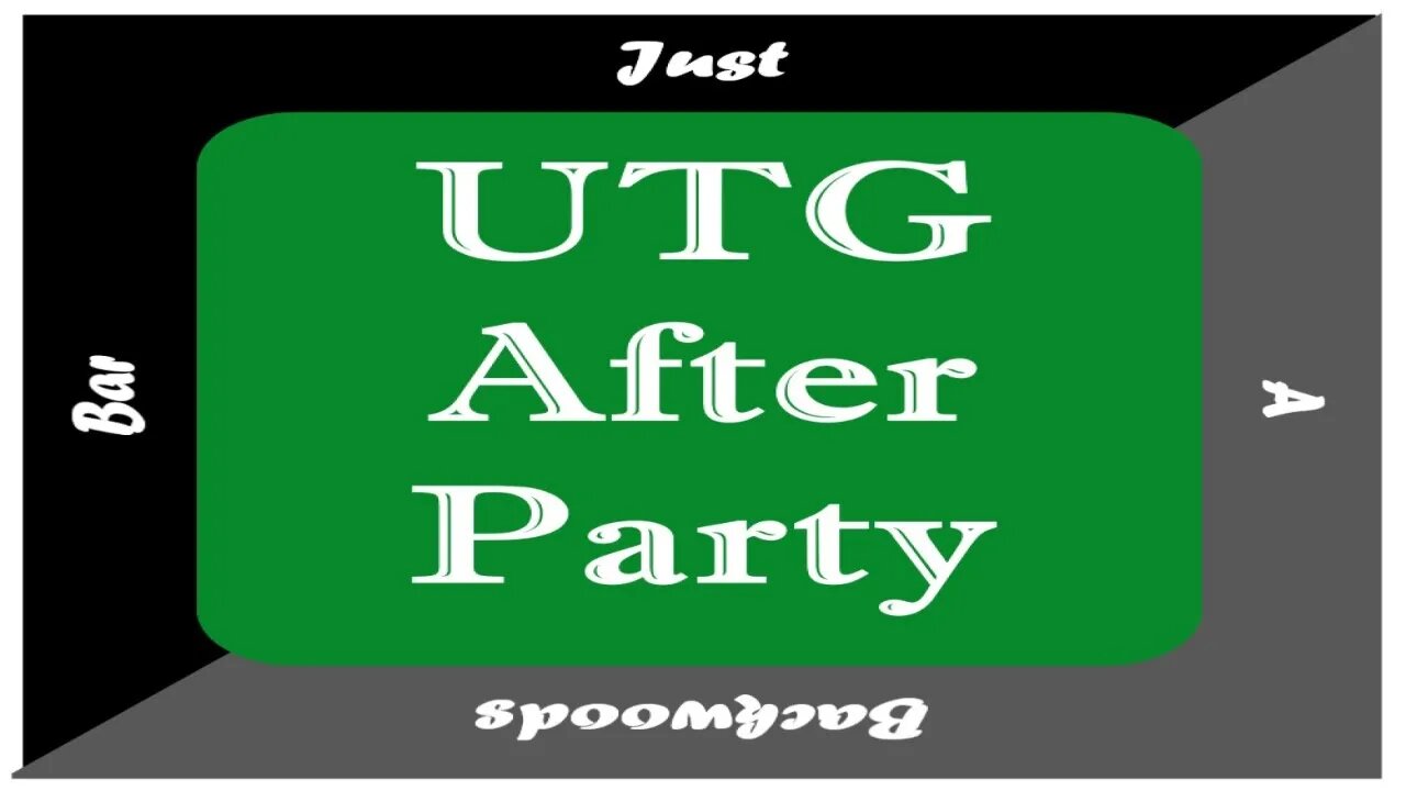 UTG After Party 35