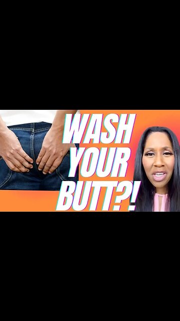 How to Wash Your Butt.. and Other Body Parts, According to a Doctor.