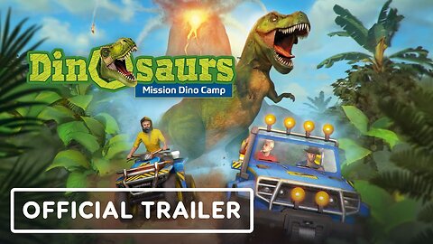 Dinosaurs: Mission Dino Camp - Official Launch Trailer