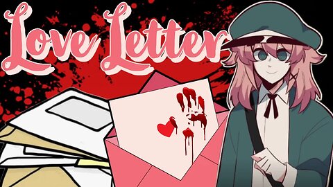 I Have a STALKER? | Love Letter