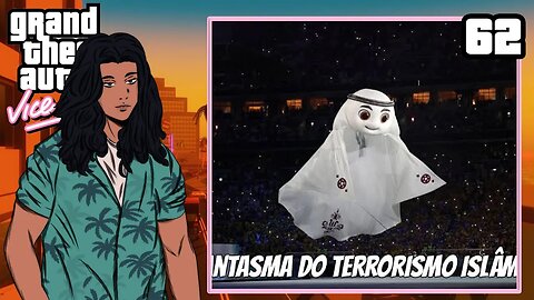 FANTASMA DO TERRORISMO ISLÂMICO - GTA VICE CITY #62