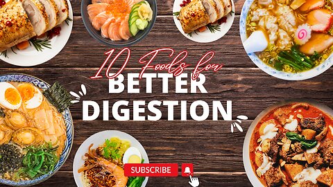 10 Foods for Better Digestion