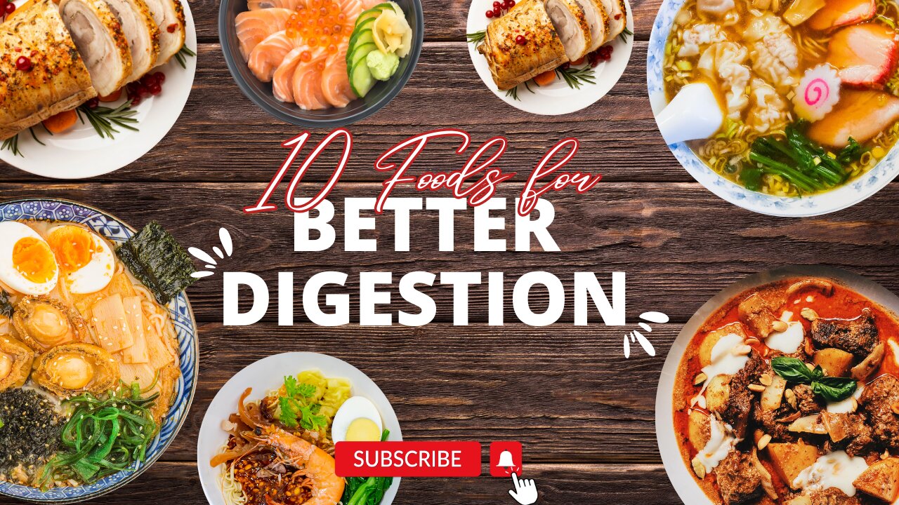 10 Foods for Better Digestion