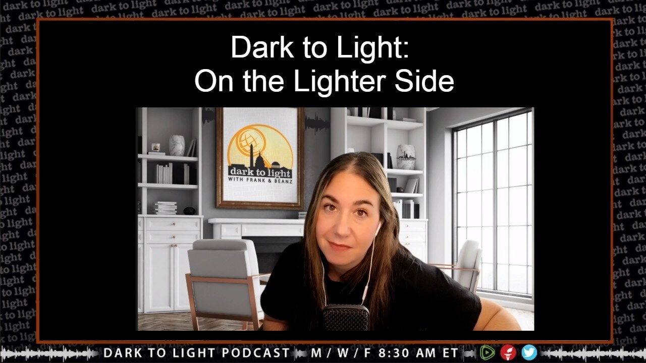 Dark to Light: On the Lighter Side