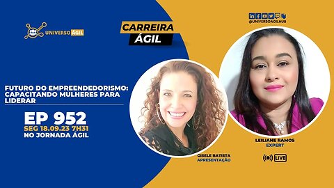 #JornadaAgil731 E952 #CarreiraÁgil Futuro do Empreendedorismo