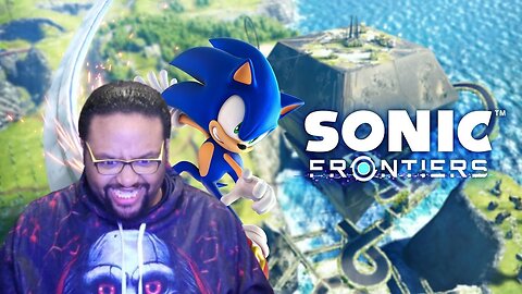 IT'S GO TIME | Sonic Frontiers #1