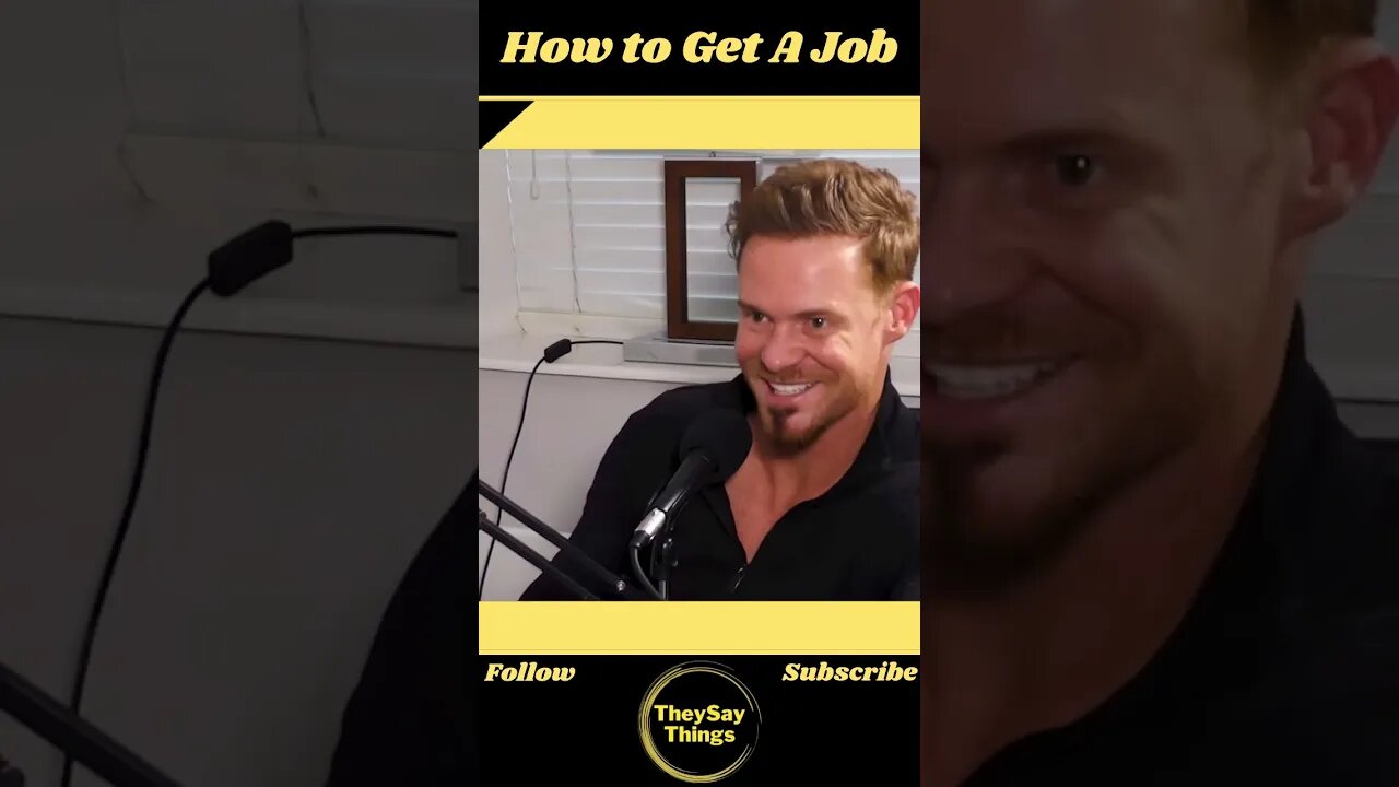 J Waller , How to Get A Job #shorts #youtubeshorts #life #podcast #viral #advice #mindset