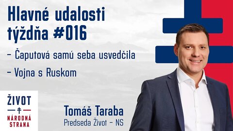 Taraba : Hlavné udalosti týždňa #016 Čaputová samú seba usvedčila, Vojna s Ruskom