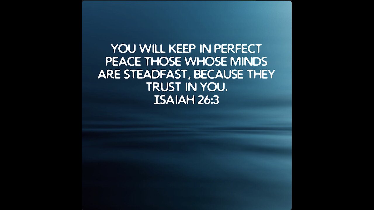 Perfect Peace Isaiah 26:3