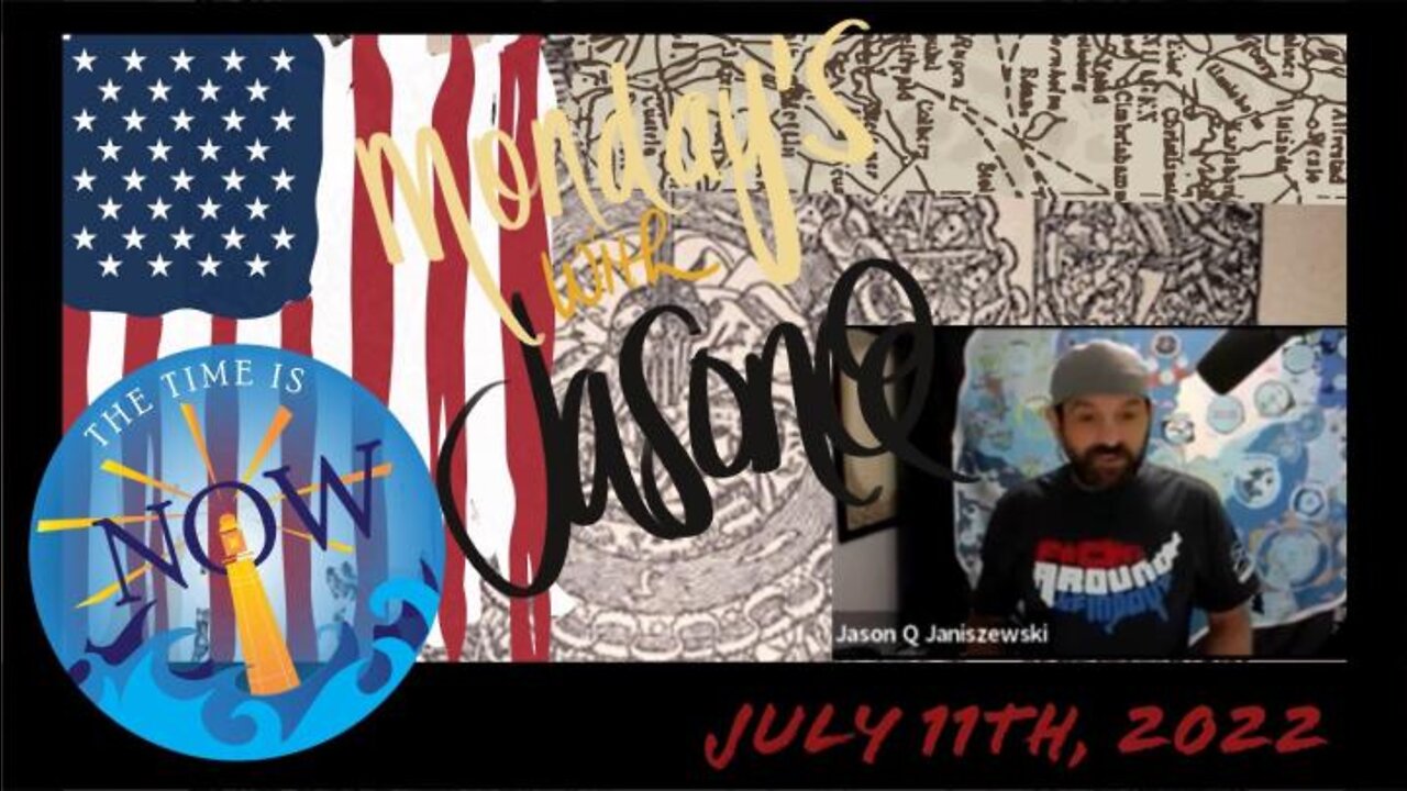 LIVE 7/11/22 - Monday's with Jason Q