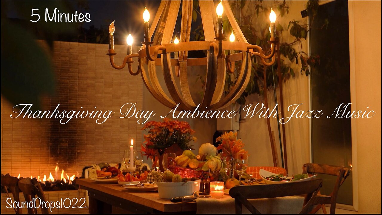 Thanksgiving Ambience: 5 Minutes of Cozy Celebration